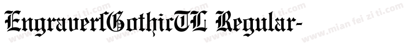 EngraversGothicTL Regular字体转换
